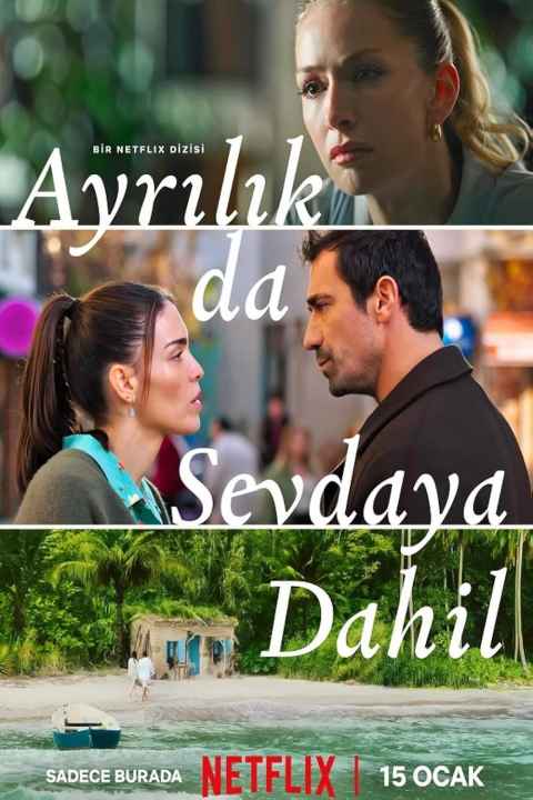 Ayrilik da Sevdaya Dahil